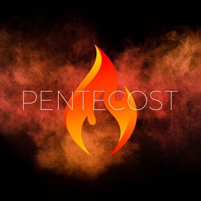 May 23 – Day of Pentecost  